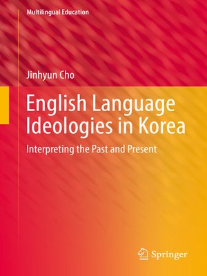 cover image of English Language Ideologies in Korea